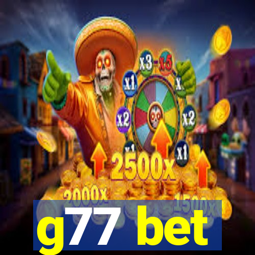 g77 bet